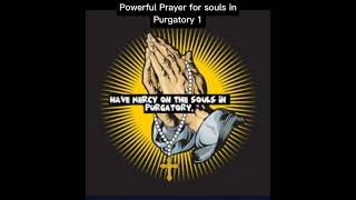 Powerful Prayer for souls in purgatory 1 [upl. by Willa]