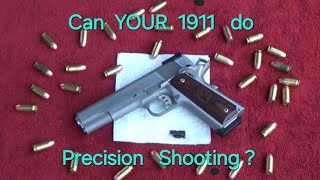 Is the 1911 the BEST Pistol for Precision Shooting [upl. by Moor]