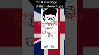 Most Average British Stereotype   WatehmelahPencil [upl. by Fredericka]