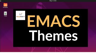 Emacs Themes [upl. by Lap]