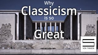 CLASSICISTIC ARCHITECTURE Explained Why is it so great Analyzing Existing Classical Buildings [upl. by Nnaecarg148]