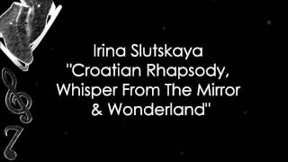 Irina Slutskaya  Croatian Rhapsody Whisper From The Mirror amp Wonderland Music [upl. by Aronek]