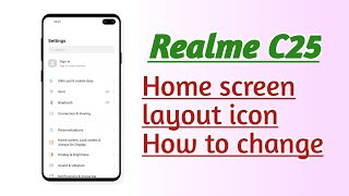 Realme C25  Home screen layout icon How to change [upl. by Baten]