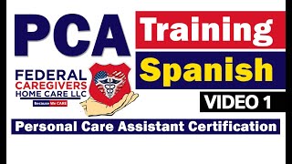 PCA Training V1 SPANISH Federal Caregivers Home Care LLC [upl. by Ora756]