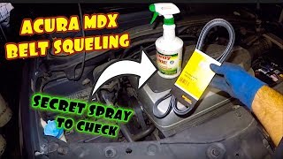 Squealing Belt on ACURA MDX [upl. by Hau]