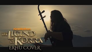 The legend of Korra  Greatest changes  Erhu cover 5 [upl. by Reiko]