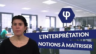 Linterprétation  notions à maîtriser  Philosophie  digiSchool [upl. by Assek78]