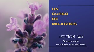 UN CURSO DE MILAGROS [upl. by Aspa]