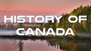 History of Canada Documentary [upl. by Draper281]