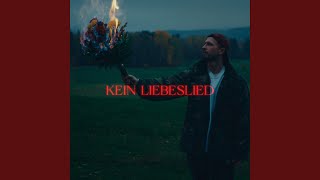 Kein Liebeslied [upl. by Aeslahc868]