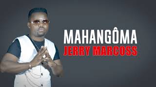 JERRY MARCOSS  MAHANGOMA Version Lyrics [upl. by Ennaul]