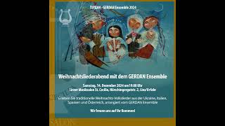 GERDAN Ensemble – Ein zauberhafter Weihnachtsliederabend am Samstag 14 Dezember 2024 [upl. by Drandell]