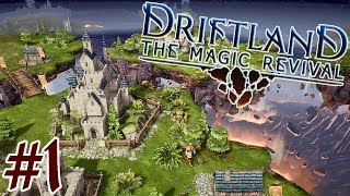 Driftland The Magic Revival pt1 Floating Islands and Magic [upl. by Stockmon]