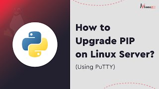 How to Upgrade PIP on Linux Server Using PuTTY [upl. by Einej]