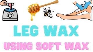 Leg WaxUsing Soft Wax [upl. by Etyak]