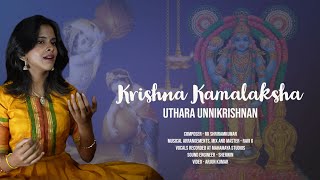 Krishna Kamalaksha  Uthara Unnikrishnan  R K Shriramkumar  Ravi G [upl. by Nolahp]