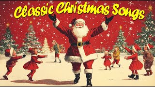 Classic Christmas Hits  Unforgettable Holiday Music for 2025 [upl. by Korten]