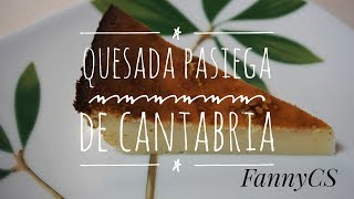 Quesada Pasiega de Cantabria Recetas Viajeras [upl. by Philipa]