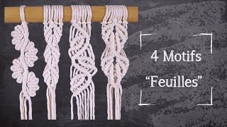 Tutoriel Macramé — 4 motifs Feuilles — DébutantIntermédiaire [upl. by Kared]