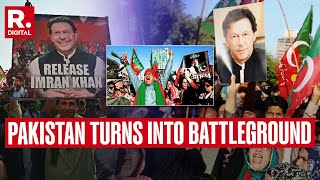 Pakistan On Edge Islamabad Turns Into Battleground As Imran Khan Supporters Clash With Police [upl. by Acissj]