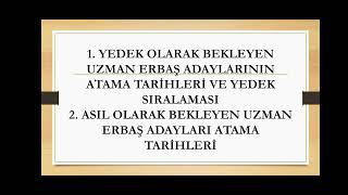 JANDARMA UZMAN ERBAŞ YEDEK SIRALAMASI VE ASİL ATAMA TARİHLERİ uzmançavuş jgk içişleribakanlığı [upl. by Bihas]