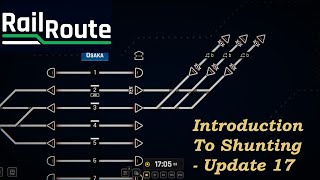 Basics of Shunting  Update 17  Rail Route [upl. by Gean]