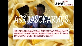 BELI EMAS DITEMPAT SAMA KOK HARGA JUAL BEDA   AskJasonArmus [upl. by Leahcimed]