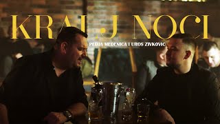 Pedja Medenica amp Uros Zivkovic  Kralj noci Official Video [upl. by Ursuline76]