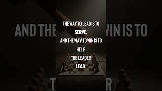 The way to lead is to serve and the way to win is to help the leader lead motivation lifelessons [upl. by Nathalia]