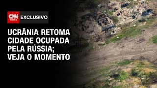 UcrÃ¢nia retoma cidade ocupada pela RÃºssia veja o momento  CNN PRIME TIME [upl. by Earezed]