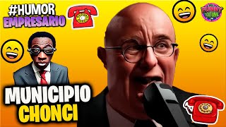 👔El Empresario MUNICIPIO DE CHONCI  VIDEO PARA REIR Humor [upl. by Onez]