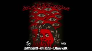 JIMMY HAUNTED X APOC KRYSIS X CHAINSAW MURDA  SCARED OF SEEING 6IXES PROD RXDXYXZ [upl. by Tracie339]