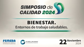 Transmisión en vivo Simposio de Calidad Bienestar Laboral 22112024 [upl. by Yaker]