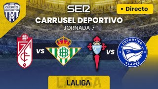 ⚽️ GRANADA CF vs REAL BETIS amp CELTA DE VIGO vs ALAVÉS  EN DIRECTO LaLiga 2324  Jornada 7 [upl. by Dich392]