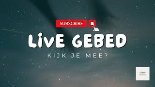 Samen bidden  LIVE GEBED [upl. by Krucik107]