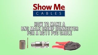 How to Make a BNC Male Crimp Connector for a RG11 PVC cable 319 [upl. by Naleag]