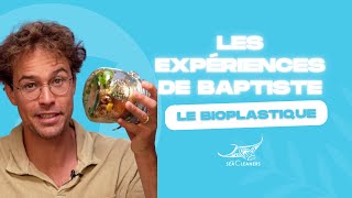 Les expériences de Baptiste 3  LE BIOPLASTIQUE [upl. by Airotkiv]