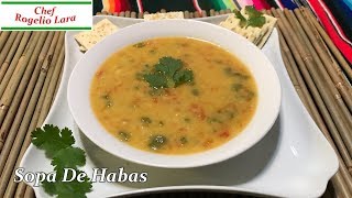 Sopa De Habas  Receta Deliciosa [upl. by Mackay872]