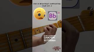 Play in Bb without complicating your life  🎸🎸 guitar guitarlesson acordes [upl. by Nyvlem874]