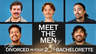 Meet the Men of The Divorced in your 20s Bachelorette [upl. by Gal]