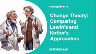 Change Theory Comparing Lewins and Kotters Approaches  Essay Example [upl. by Aicatsana]