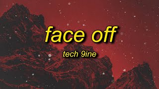 Tech N9ne  Face Off Lyrics ft The Rock  its about drive its about power the rock [upl. by Htebharas227]