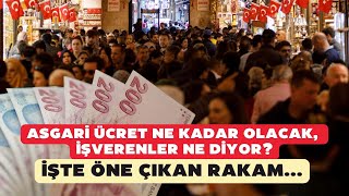 Asgari ücret ne kadar olacak işverenler ne diyor İşte öne çıkan rakam [upl. by Robina]