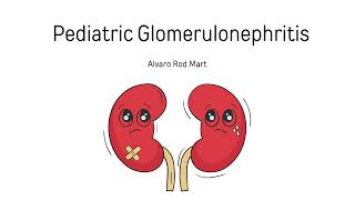 Pediatric Glomerulonephritis  Acute vs Chronic Nephrotic vs Nephritic Diagnosis Treatment [upl. by Ahtennek43]