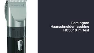 Remington Haarschneidemaschine HC5810 im Test [upl. by Hadwin]