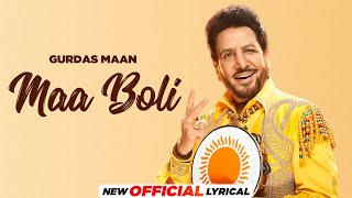 Maa Boli Official Lyrical  Gurdas Maan  Jatinder Shah  Latest Punjabi Songs 2024 [upl. by Hagile3]