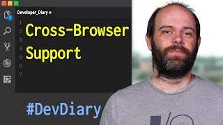 CrossBrowser Support  Developer Diary Day2 [upl. by Zoila]