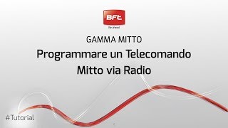 Programmare Telecomando Bft Mitto via Radio  Istruzioni IT [upl. by Chas]