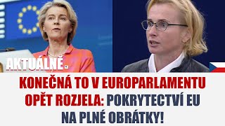 KONEČNÁ TO V EUROPARLAMENTU OPĚT ROZJELA POKRYTECTVÍ EU NA PLNÉ OBRÁTKY [upl. by Notsnhoj460]