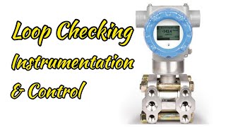 How to do Loop checking during Precommissioning  Loop Checking of instrumentation  Part 24 [upl. by Rosen]